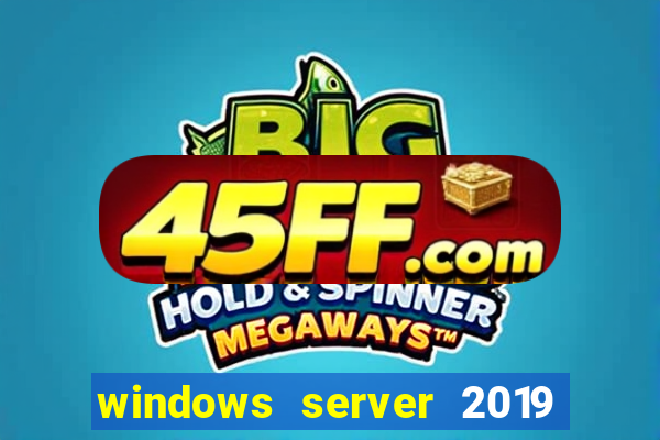 windows server 2019 iso pt-br download